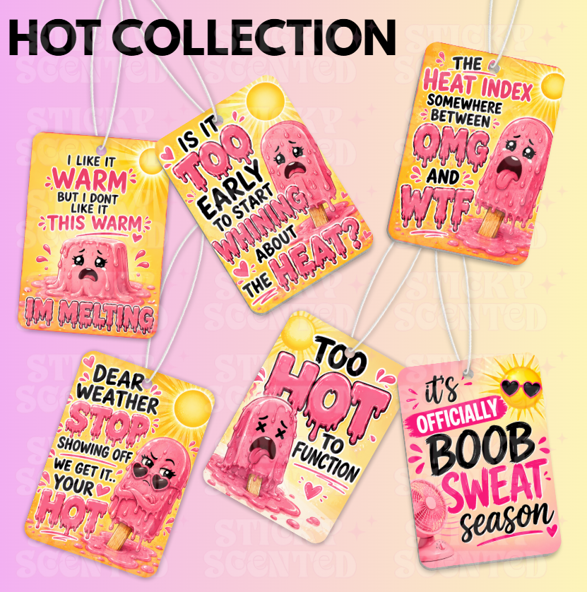 Too hot collection