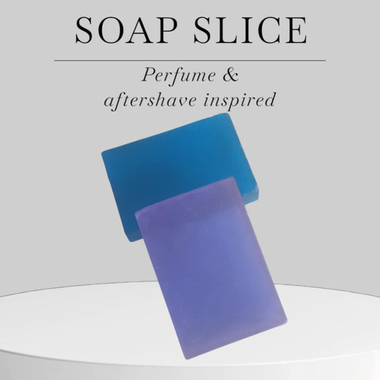 Soap Slice ( Perfume & Aftershave Inspired )