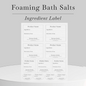 Foaming Bath Salts ingredient label